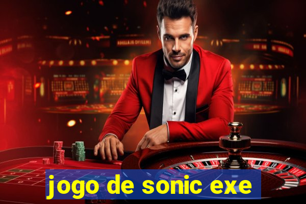 jogo de sonic exe